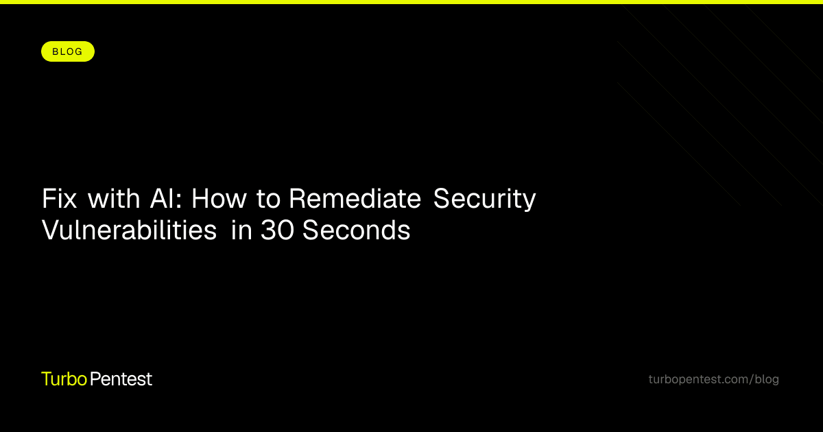 Fix with AI: How to Remediate Security Vulnerabilities in 30 Seconds