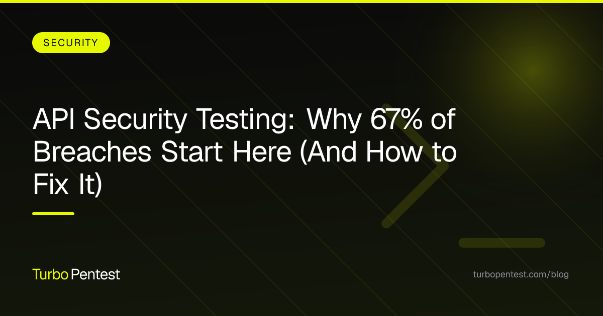 API Security Testing: Why 67% of Breaches Start Here (And How to Fix It)
