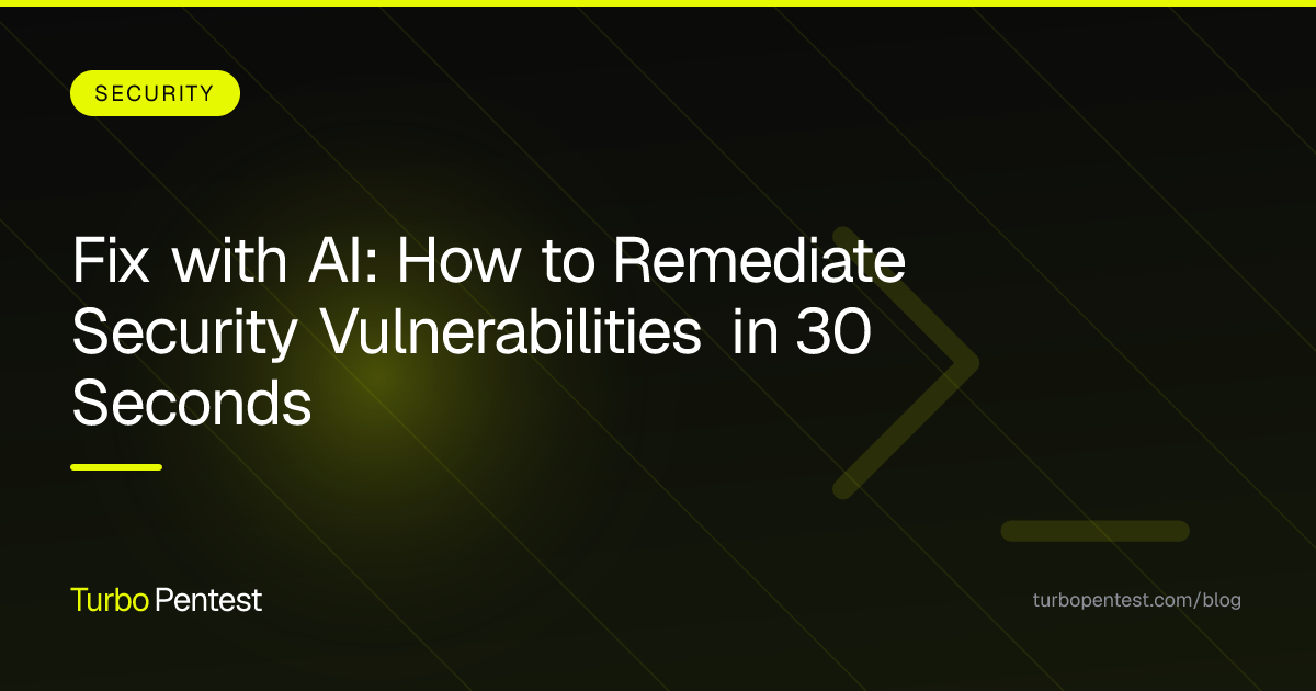 Fix with AI: How to Remediate Security Vulnerabilities in 30 Seconds