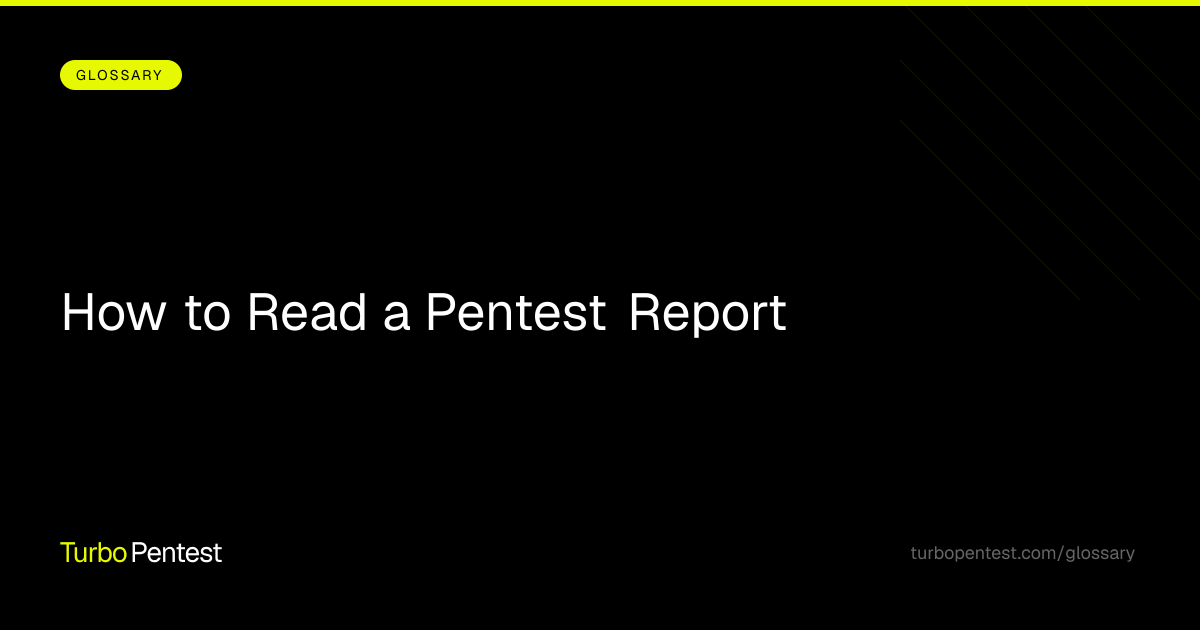 How to Read a Pentest Report |… | TurboPentest