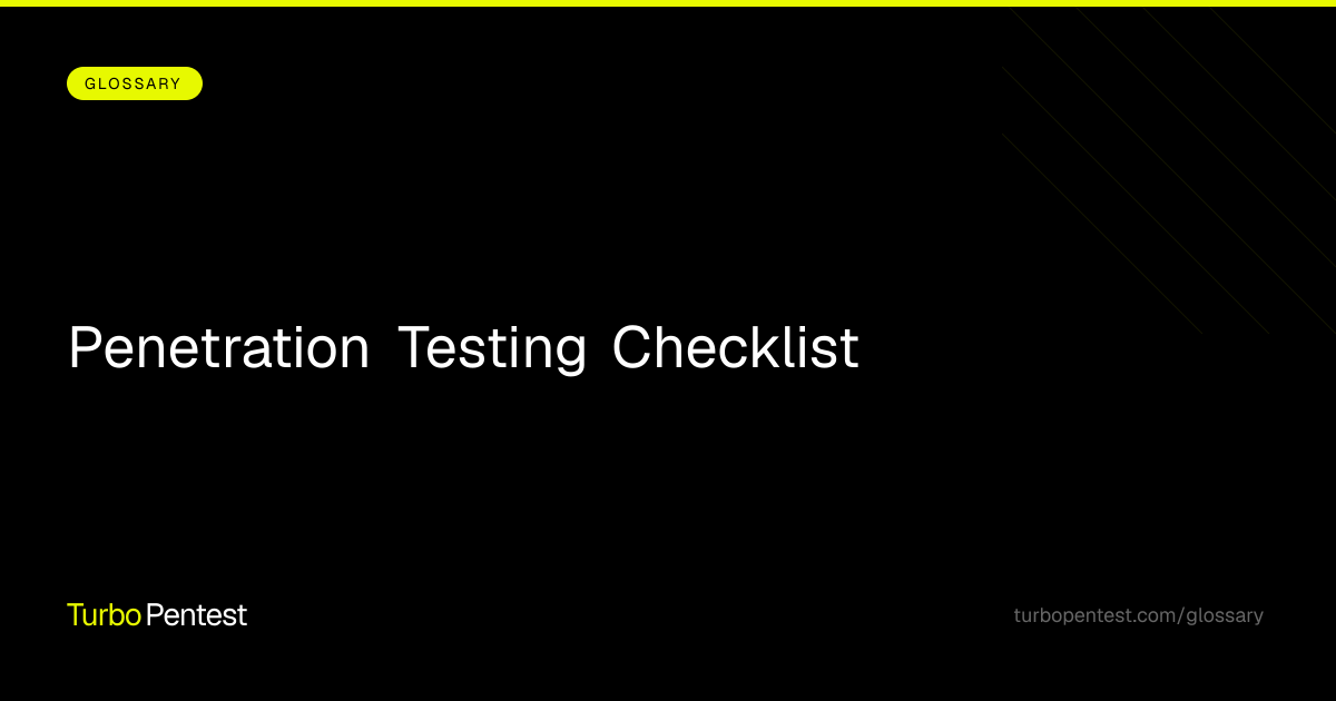Penetration Testing Checklist: Complete Guide | TurboPentest