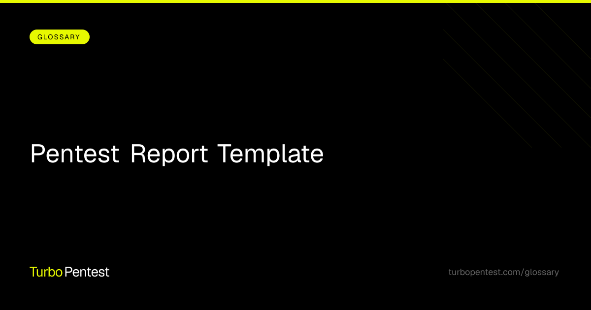 Pentest Report Template - Structure & Examples | TurboPentest
